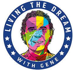 Living The Dream With Gene